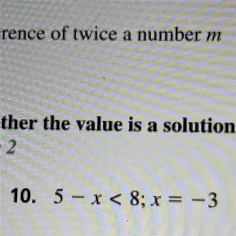 Helppp what is 5-x<8; x = -3-example-1