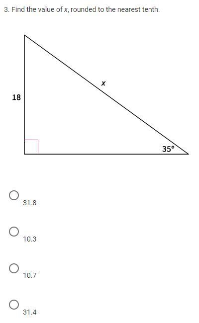 3. Find the value of x, rounded to the nearest tenth. 31.8 10.3 10.7 31.4-example-1