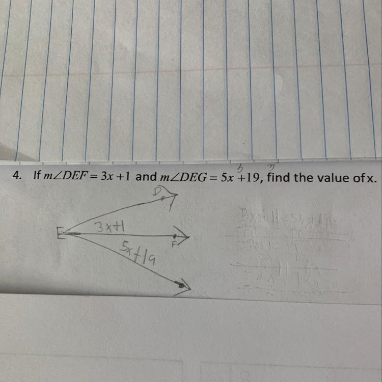 4. If mZDEF = 3x +1 and mZDEG = 5x +19, find the value ofx.3x+1sxtla-example-1