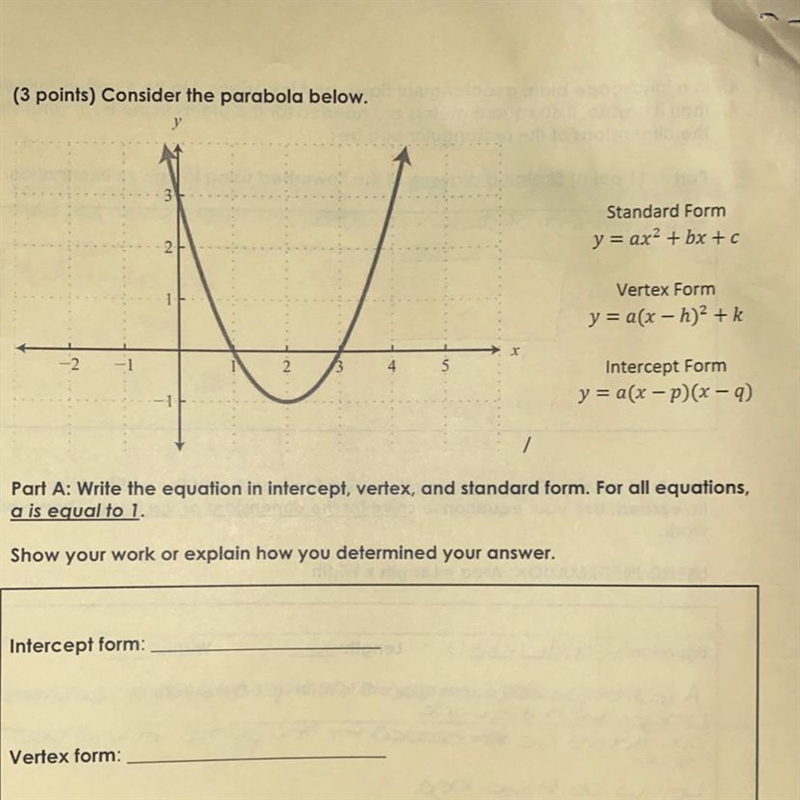 (3 points) Consider the parabola below. Standard Form y = ax2 + bx + C Vertex Form-example-1