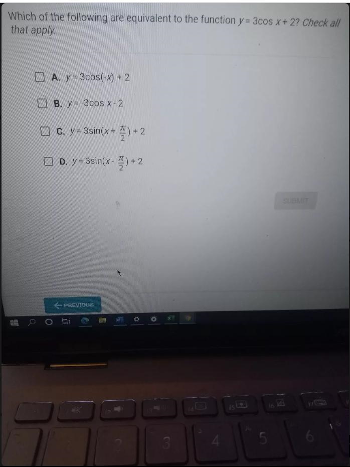 Which of the following are equivalent to the function y = 3cOS X + 2? Check all that-example-1