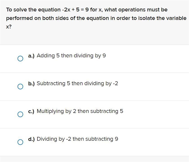 To solve the equation ‐2x + 5 = 9 for x, what operations must be performed on both-example-1