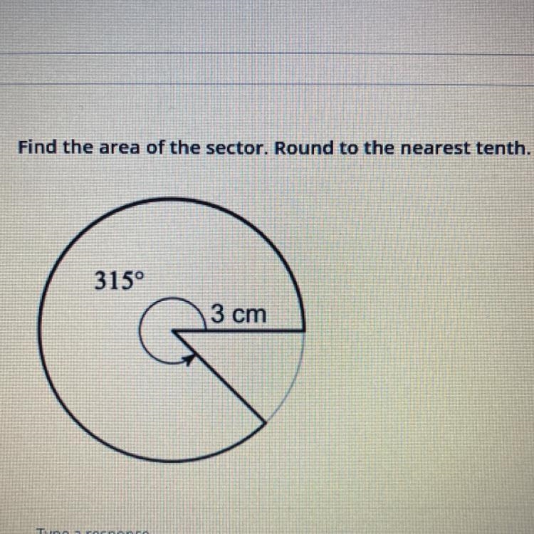 Find the area of the sector. Round to the nearest tenth. 315° 3 cm-example-1