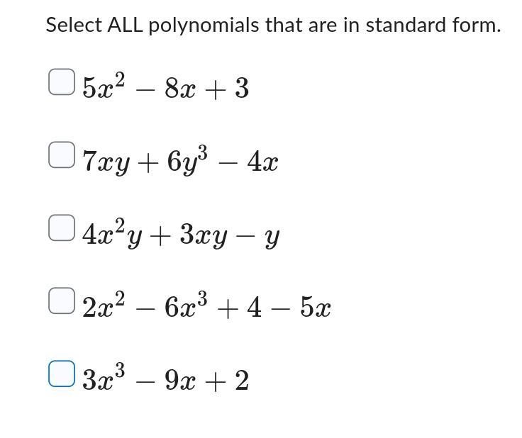 Select ALL polynomials that are in standard form. Please help-example-1