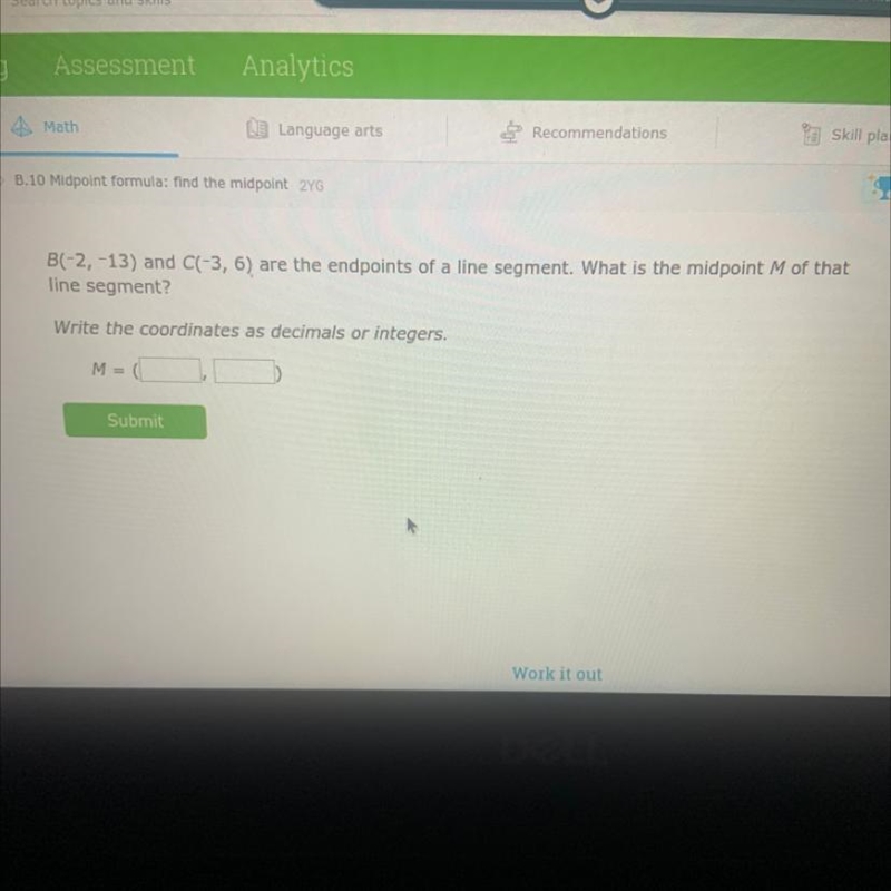 Math Language arts Geometry B.10 Midpoint formula: find the midpoint 2YG Submit Recommendations-example-1