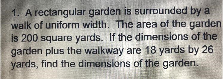 A rectangular gardan is surrounded by a walk of uniform width. The area of the garden-example-1