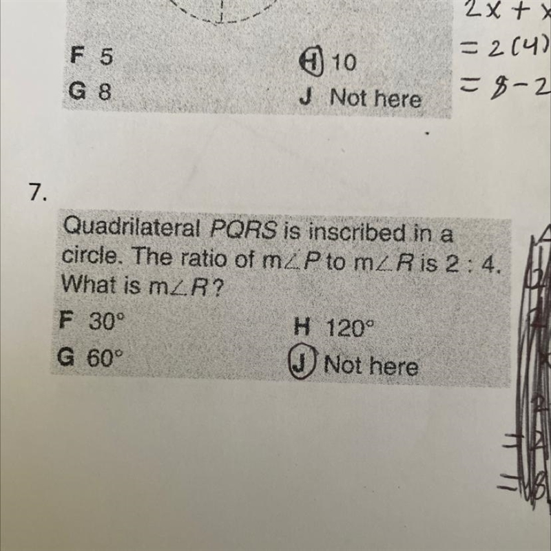 7. Quadrilateral PQRS is inscribed in a circle. The ratio of m/P to m/R is 2: 4. What-example-1