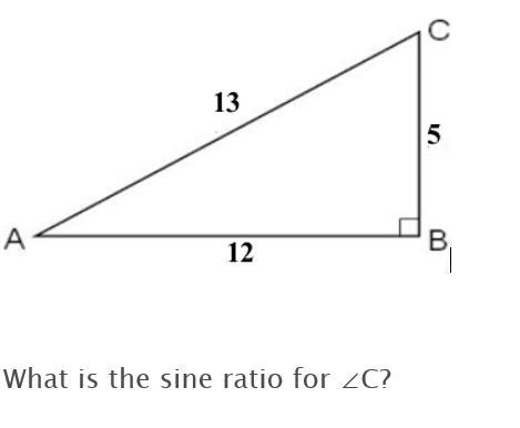 1. What is the sine ratio of ∠C? A. 5/13 B. 5/12 C. 12/13 D. 13/12 2. What is the-example-1