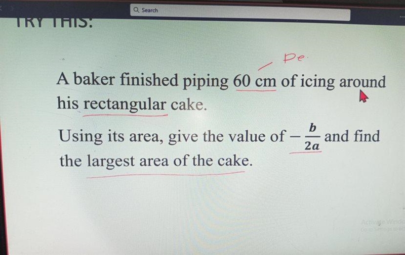 a baker finished piping 60 cm of icing around his rectangular cake. Using its area-example-1