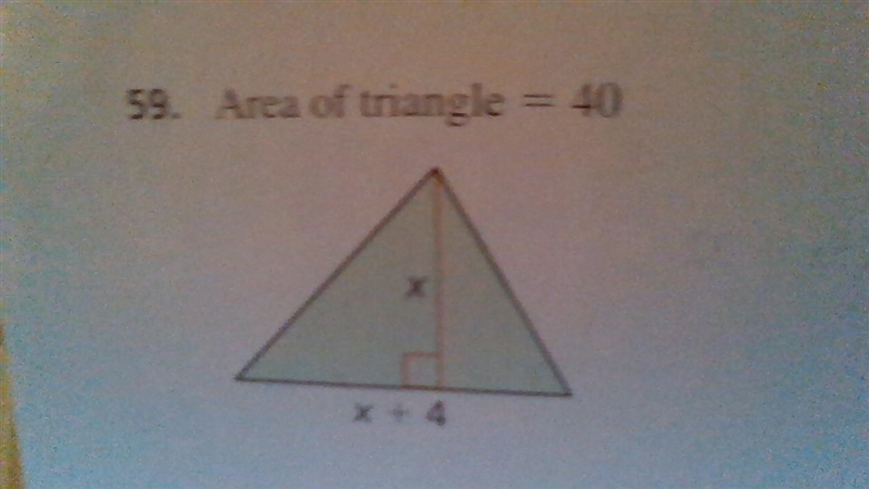 The area of a triangle is 40 the length is x+4 and the height is x what is the value-example-1