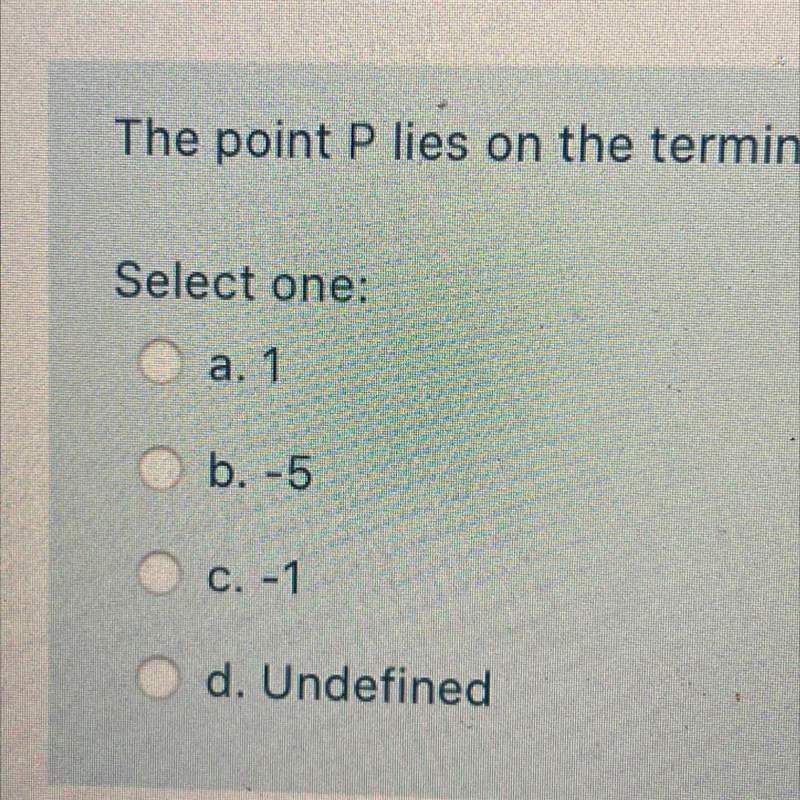 HELP!!!! The point P lies on the terminal side of the angle. Find the valueof the-example-1