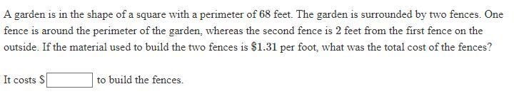 Help Please A garden is in the shape of a square with a perimeter of 68 feet. The-example-1