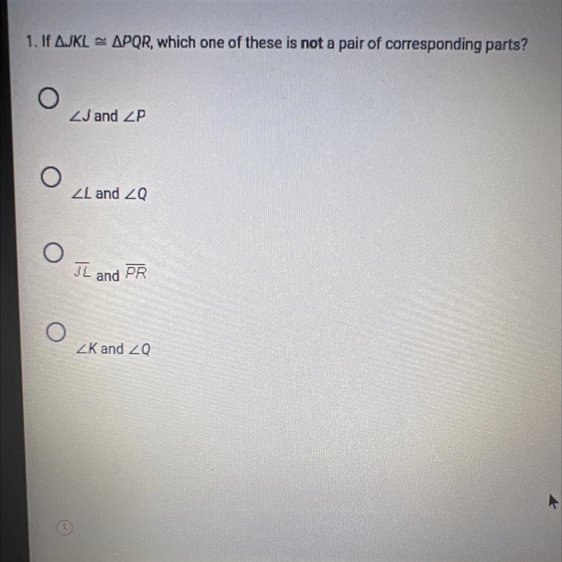 1. If AJKL APQR, which one of these is not a pair of corresponding parts?-example-1