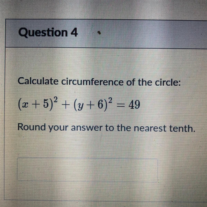 Calculate the circumference of the circle (x+5)2+(y+6)2=42 round your answer to the-example-1