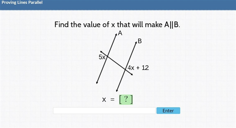 Find the value of X that will make A||B. Show work please, I need to figure out how-example-1