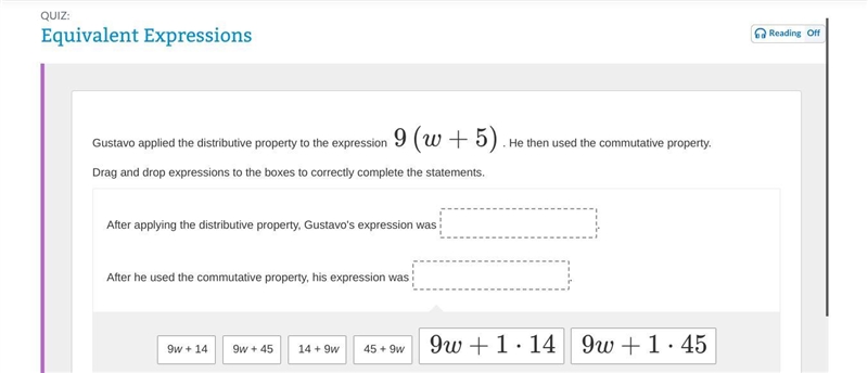 "Gustavo applied the distributive property to the expression 9(w+5). He then-example-1