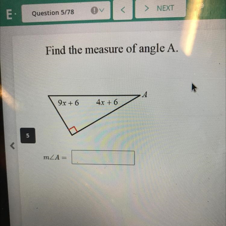 Find the measure of angle A. A 9x+6 4x + 6 m/A=-example-1