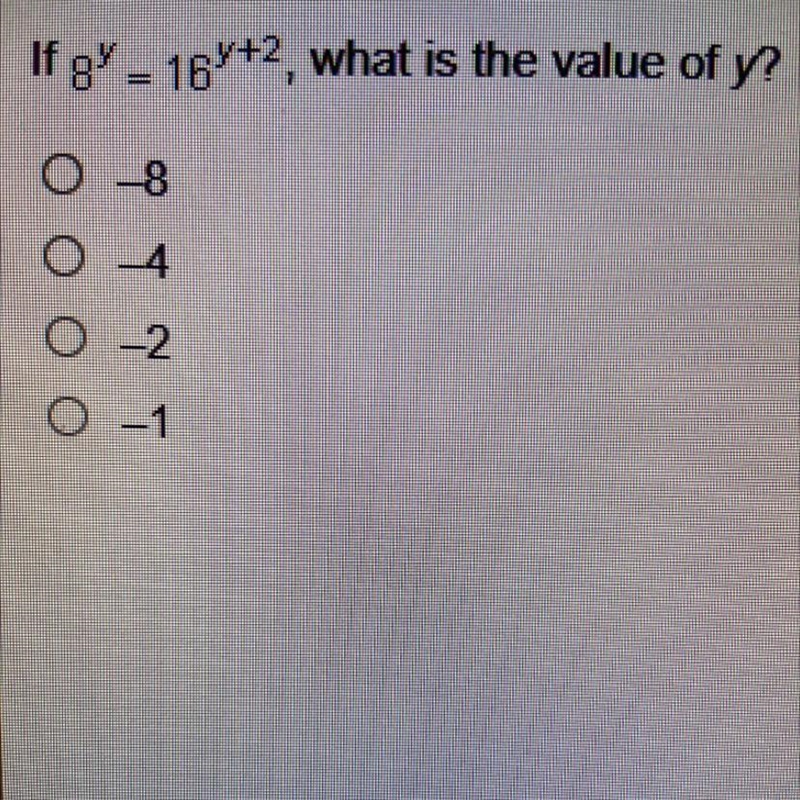 If 8^y = 16^y+w, what is the value of Y￼?-example-1