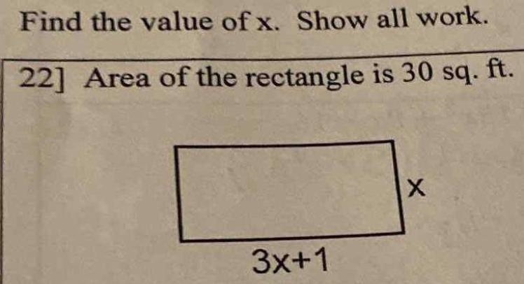 Find the value of x. Show all work. Area of the rectangle is 30 sq. Ft-example-1