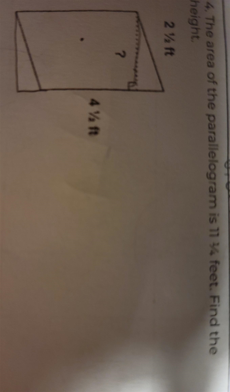 The area of the parallelogram is 11 1/4 feet. Find the height.-example-1