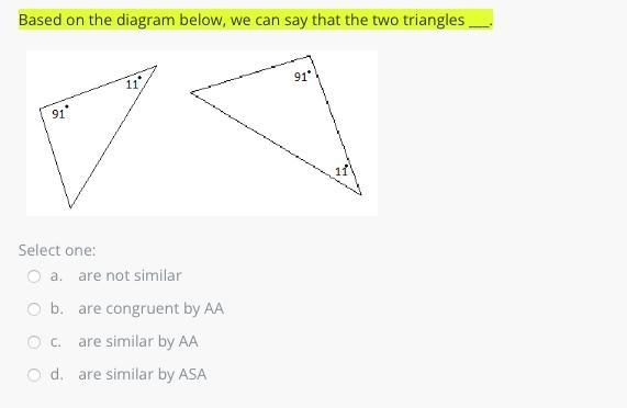 Based on the diagram below, we can say that the two triangles ___.-example-1