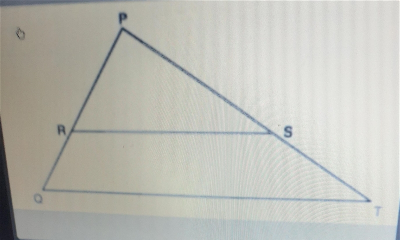 The triangle PQT with RS ll QT is shown below.If PR=12,RQ=8,and PS=21,what is the-example-2