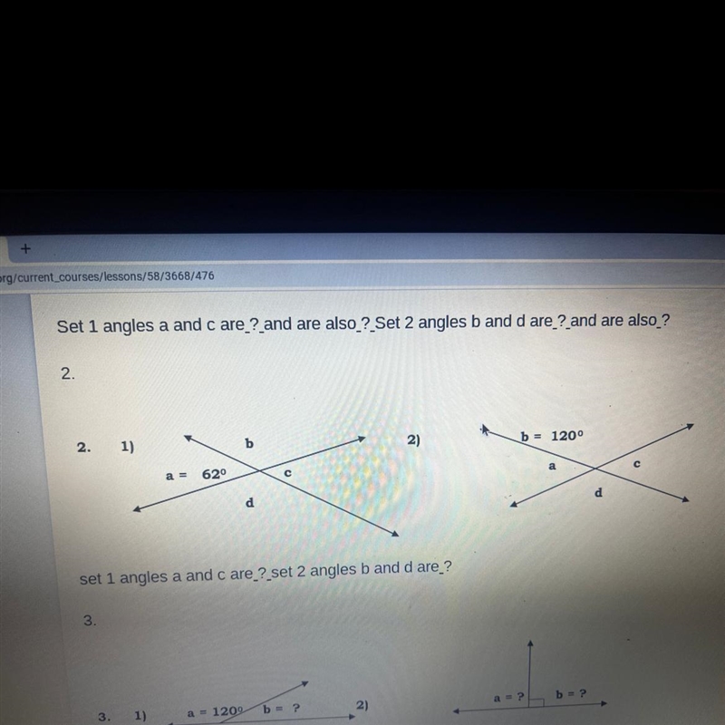 Set 1 angles a and c are ? and are also ? Set 2 angles b and d are ? and are also-example-1