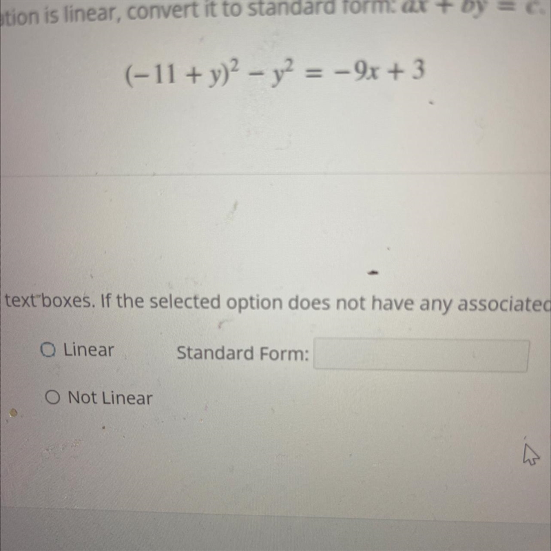 Determine if hr following equation is linear. If the equation is linear, convert it-example-1