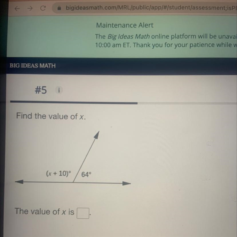 BIG IDEAS MATH #5 i Find the value of x. (x + 10) 640 The value of x is Previous 1 2 3 4 6 7 8 9 10 Next-example-1