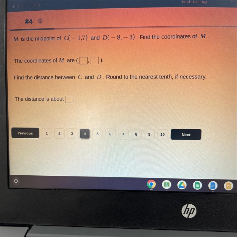 M is the midpoint of C(1,7) and D(-8,-3). Find the coordinates of M. The coordinates-example-1