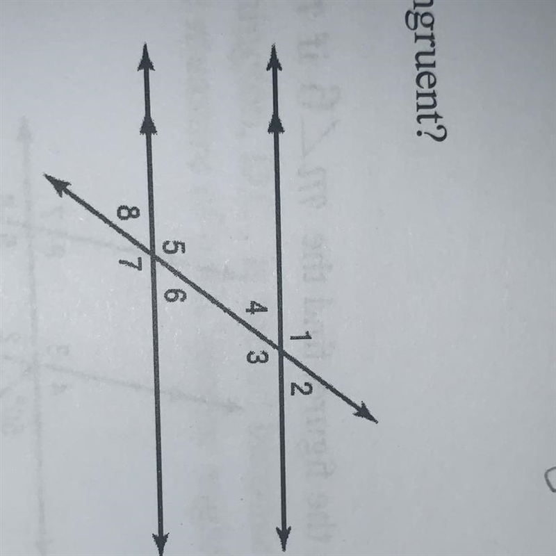 Which pair of angles is NOT congruent? (A) angle1 and angle7 ( B ) angle3 and angle-example-1