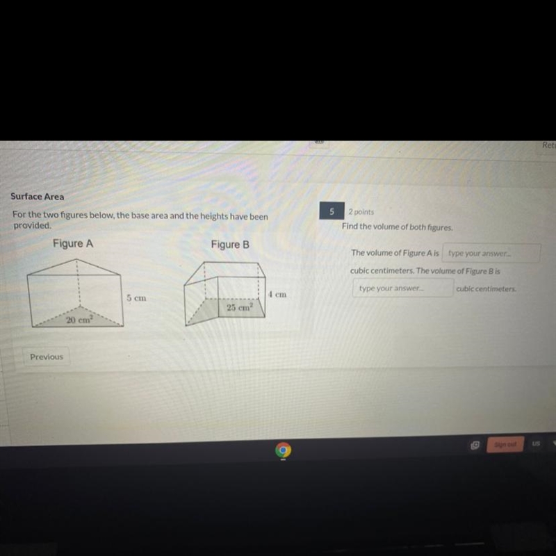 Surface Area For the two figures below, the base area and the heights have been provided-example-1