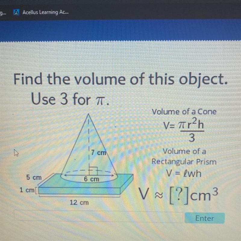 Find the volume of this object use 3 for pi-example-1