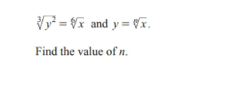 3√y^2=6√x y=n√x Find n​-example-1