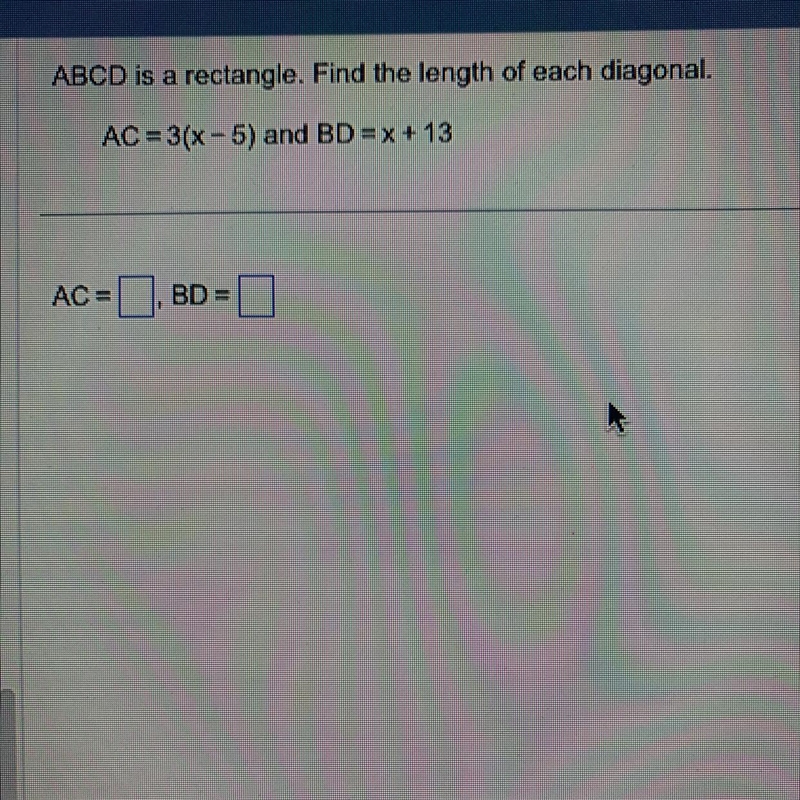 AC=3(x-5) and BD = x +13-example-1