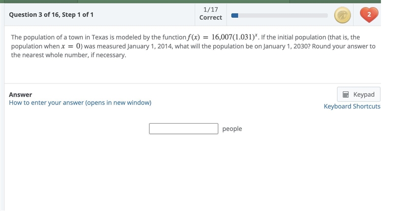 The population of a town in Texas is modeled by the function f(x)=16,007(1.031)x. If-example-1