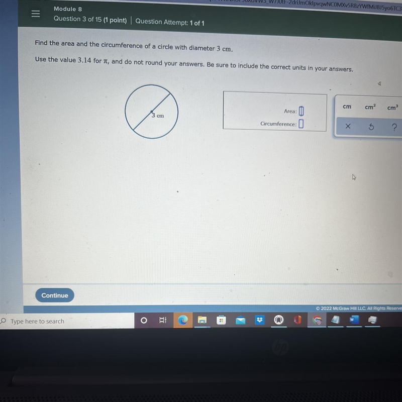 Find The Area And The Circumference Of A Circle With Diameter 3 CM. Use The Value-example-1