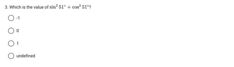 Which is the value of Sin^2 51+Cos ^2 51 ?-example-1