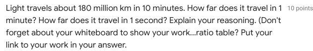 Light travels about 180 million km in 10 minutes. How far does it travel in 1 minute-example-1