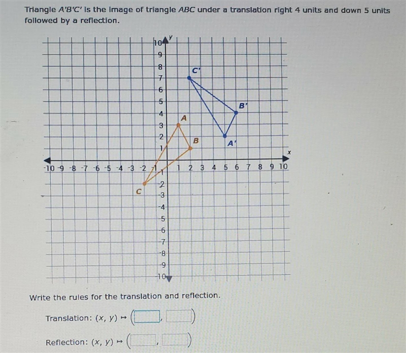 triangle A'B'C' is the image of a triangle ABC under a translation right 4 units and-example-1