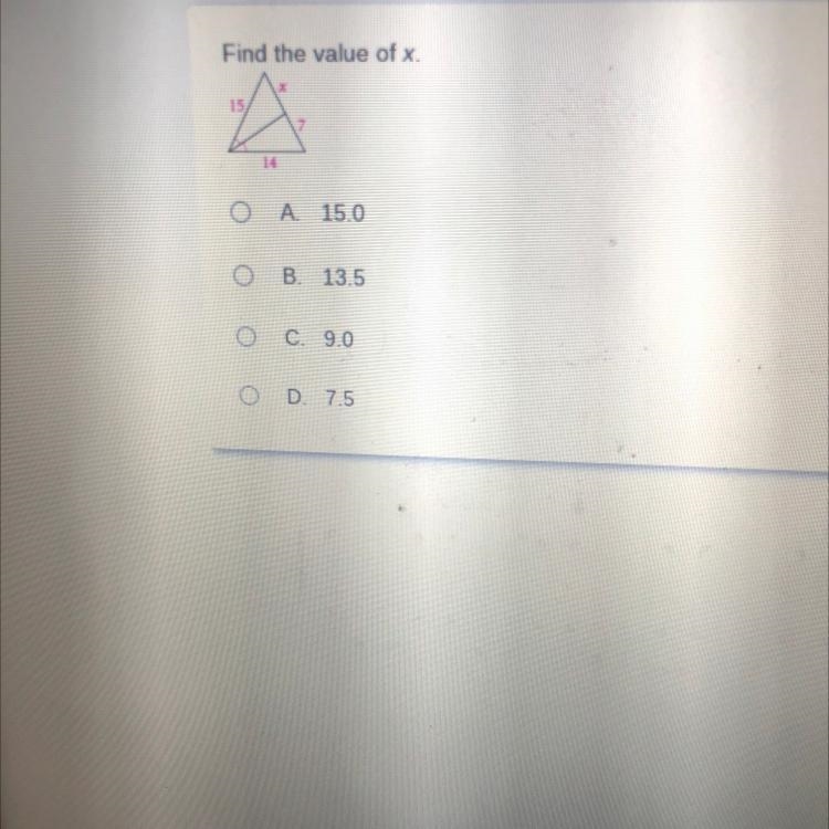 Find the value of x. A 15.0 B. 13.5 C. 9.0 D. 7.5-example-1