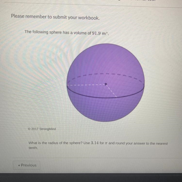 What is the radius of the sphere? Use 3.14 for 7 and round your answer to the nearest-example-1