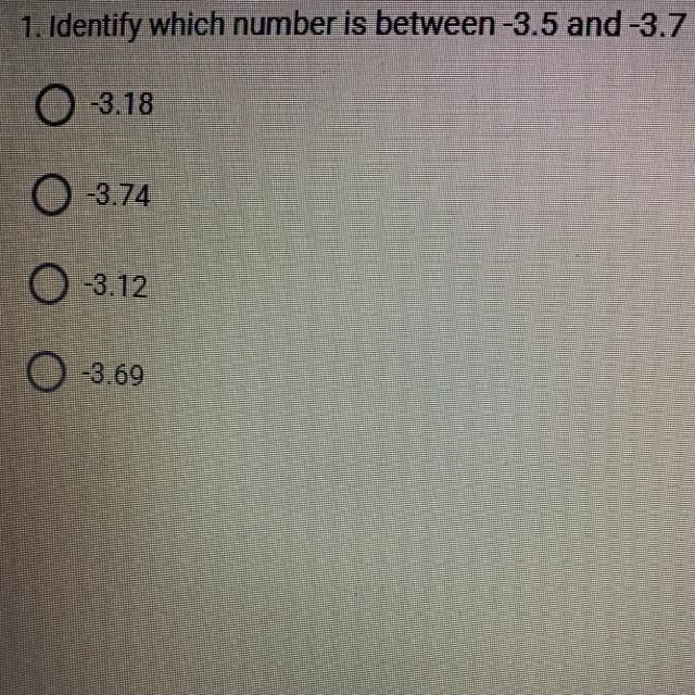 Which number is between -3.5 and -3.7-example-1