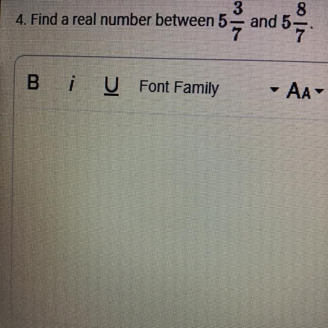 Find a real number between 5 3/7 and 5 8/7 with a short explanation-example-1