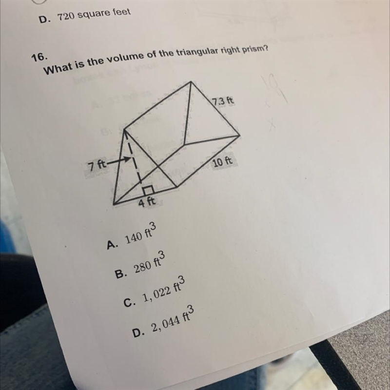 What is the volume of the triangular right prism? (7.3ft 7 ft- 10 ft 4 ft A. 140 ft-example-1