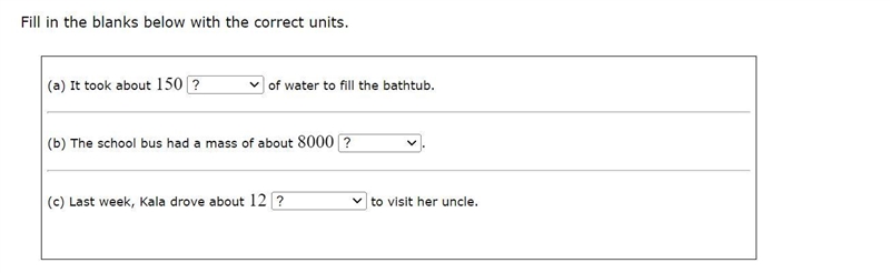 PLEASE HELP Fill in the blanks below with the correct units.-example-1