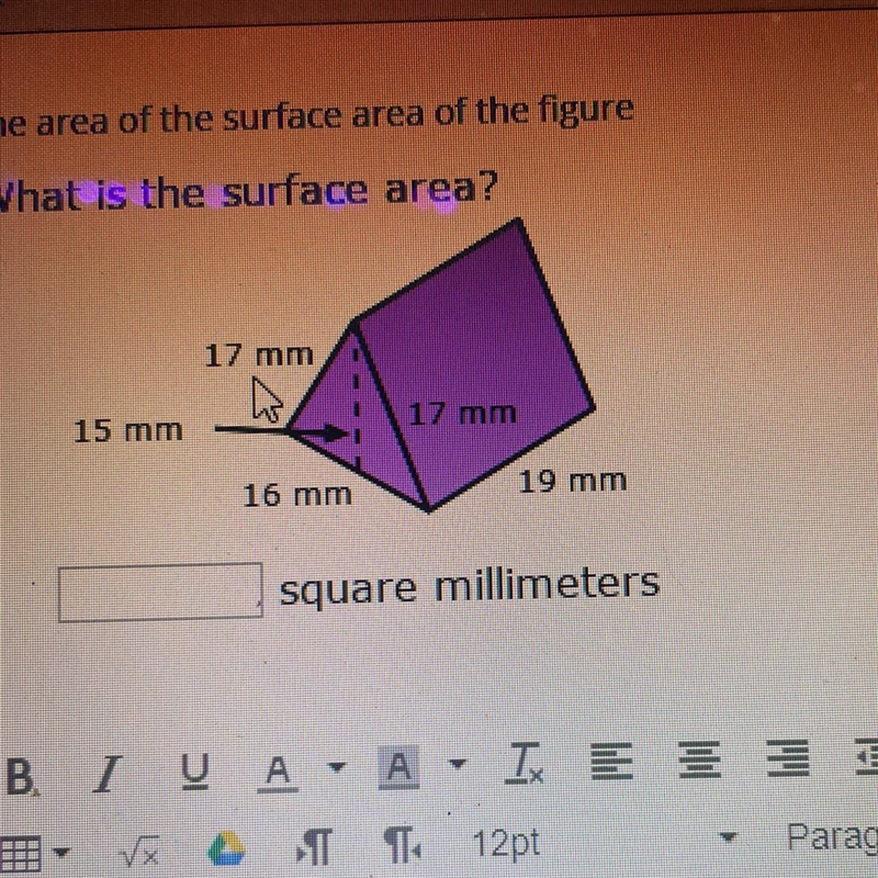 What is the surface area? 17 mm 15 mm 17 mm 16 mm 19 mm square millimeters-example-1