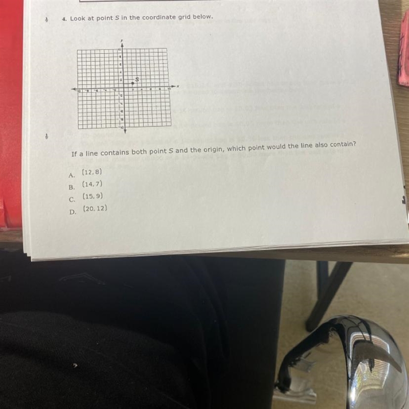 4. Look at point S in the coordinate grid below. If a line contains both point S and-example-1