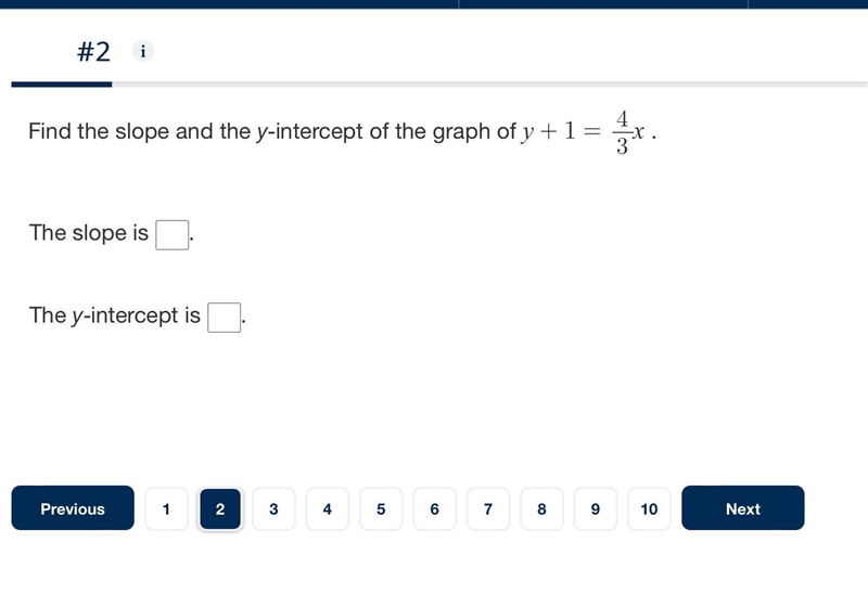 Find the slope and they y-intercept of the graph of y + 1 = 4/3x-example-1