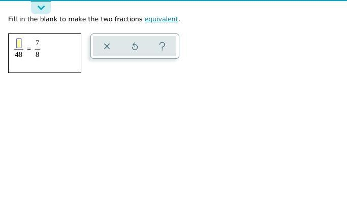 Fill in the blank to make the two fractions equivalent.-example-1